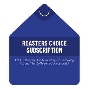 Roasters Choice Coffee Subscription