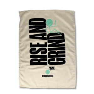 Rise and Grind Tea Towel